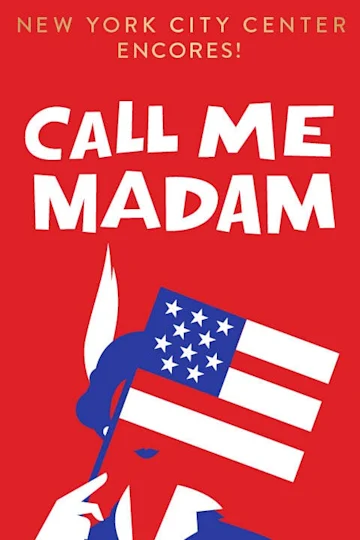 Encores! Call Me Madam tickets