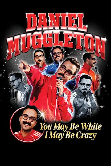 Daniel Muggleton - You May Be White, I May Be Crazy at Foundry Theatre tickets