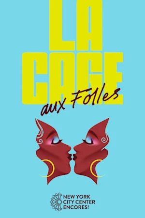 Encores! La Cage Aux Folles Tickets