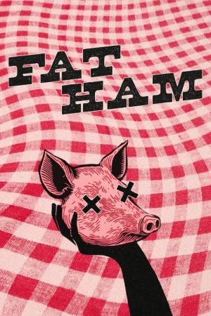 Fat Ham