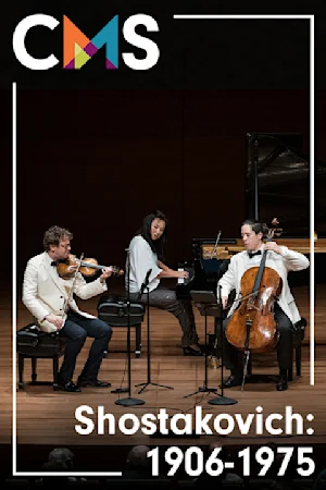 Chamber Music Society of Lincoln Center: Shostakovich: 1906-1975