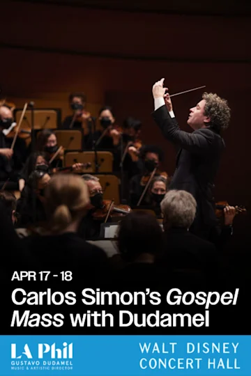 Carlos Simon’s Gospel Mass with Dudamel Tickets