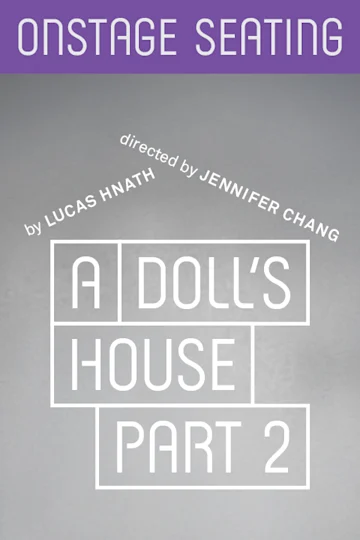 A Doll's House, Part 2 - Onstage Seating Tickets