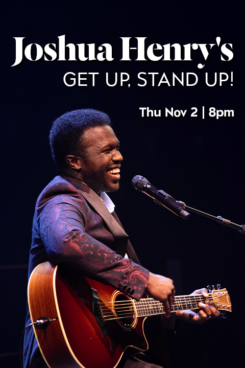 Joshua Henry's Get Up, Stand Up!