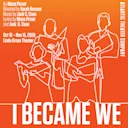 I Became We
