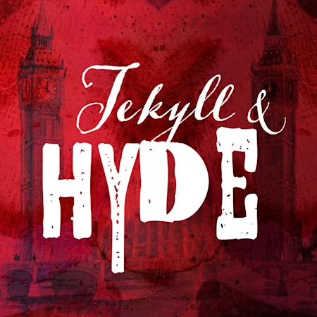 Jekyll & Hyde