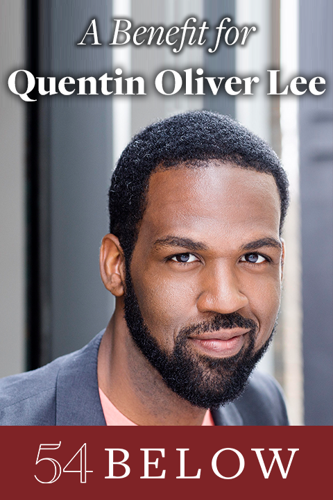 A Benefit for Quentin Oliver Lee, feat. Hamilton's Tamar Greene & more!  Tickets | New York | TodayTix
