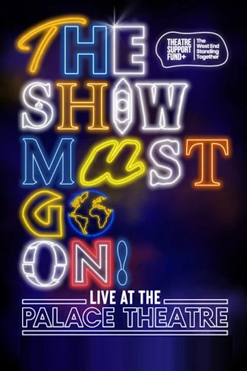 The Show Must Go On Tickets