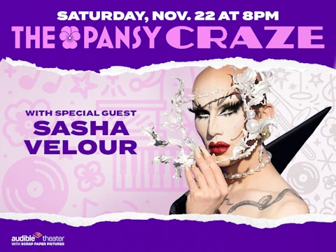 Promotional poster for “The Pansy Craze” show on Saturday, Nov. 22 at 8pm, featuring special guest Sasha Velour.