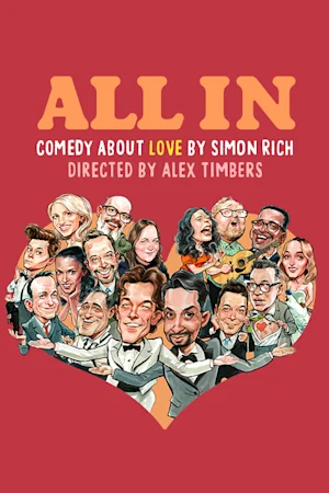All In: Comedy About Love by Simon Rich on Broadway Tickets