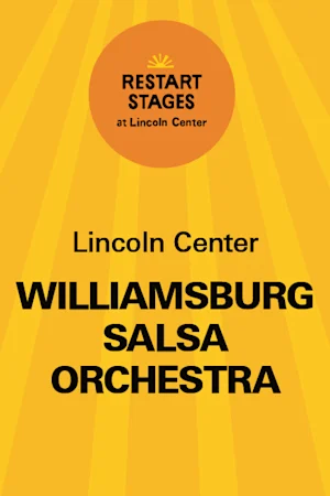 Restart Stages at Lincoln Center: Williamsburg Salsa Orchestra - September 8 tickets