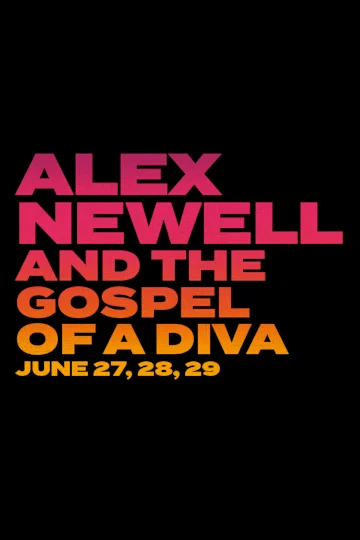 Alex Newell and the Gospel of a Diva tickets