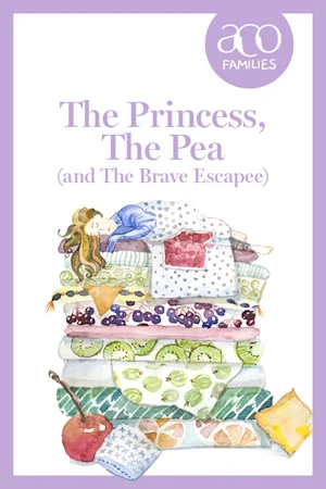 The Princess, the Pea (and the Brave Escapee) tickets