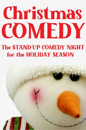 Christmas Comedy: The Stand-Up Comedy Night for the Holiday Season Tickets