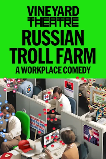 Russian Troll Farm: A Workplace Comedy Tickets | New York | TodayTix