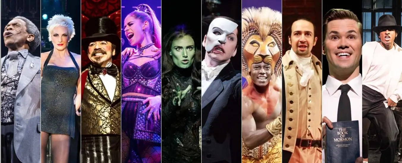 Hadestown, Chicago, Moulin Rouge! The Musical, Dear Evan Hansen, Wicked, The Phantom of the Opera, The Lion King, Hamilton, The Book of Mormon & Come From Away
