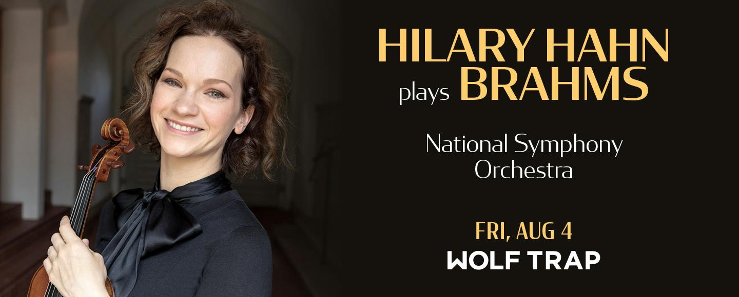 Hilary Hahn plays Brahms | National Symphony Orchestra tickets