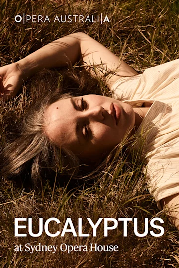 Eucalyptus at Sydney Opera House tickets