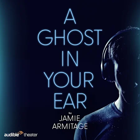 A Ghost In Your Ear