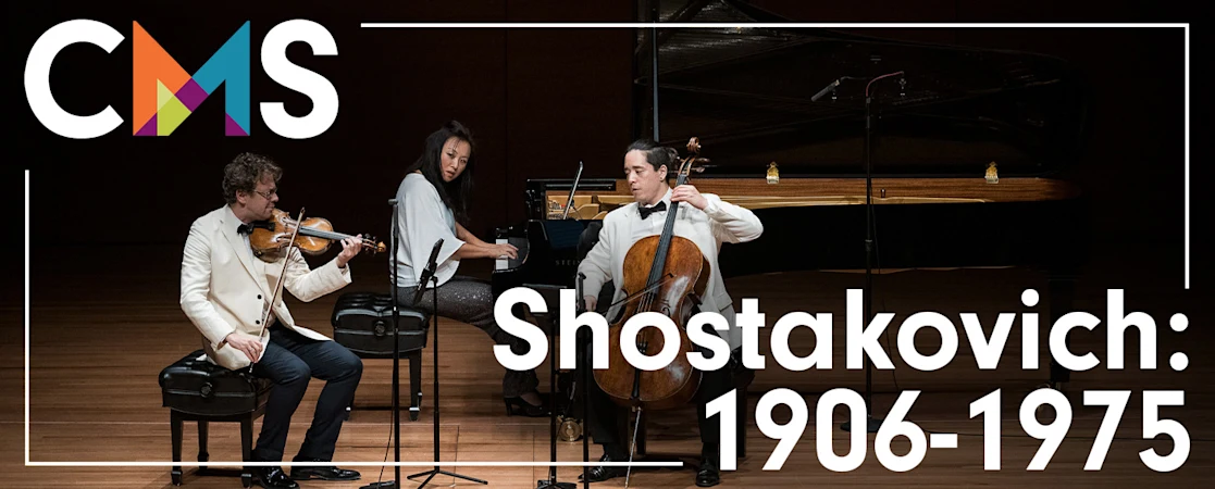 Chamber Music Society of Lincoln Center: Shostakovich: 1906-1975