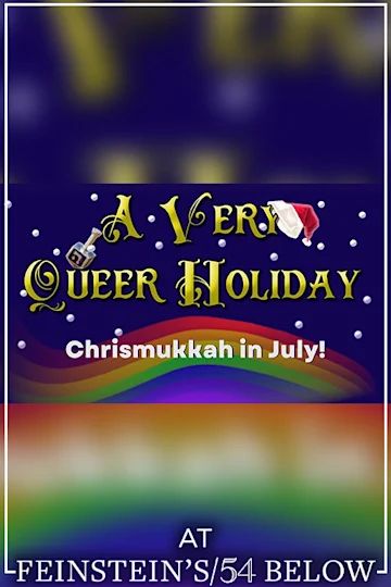 A Very Queer Holiday: Chrismukkah in July, Hamilton's Lexi Lawson, & more! - NYC tickets