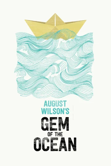 August Wilson's Gem of the Ocean Tickets