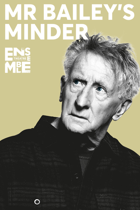 MR BAILEY'S MINDER tickets | Kirribilli | TodayTix