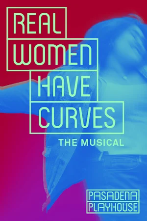Real Women Have Curves: The Musical tickets