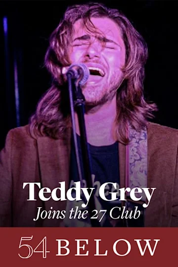 Teddy Grey Joins The 27 Club Tickets
