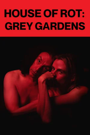 House of Rot: Grey Gardens at Malthouse Theatre Tickets