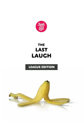 The Last Laugh - League Edition Tickets