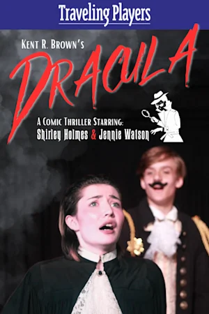 Dracula: A Comic Thriller Starring Shirley Holmes and Jennie Watson Tickets