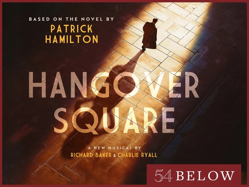 New Musical! Hangover Square by Baker & Ryall: What to expect - 1