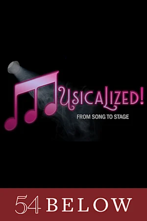 Musicalized! From Song to Stage Tickets