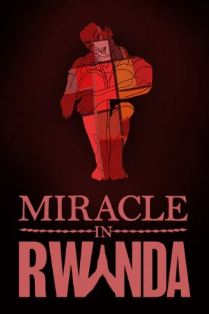 Miracle In Rwanda