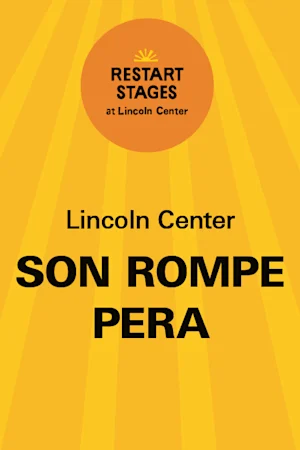 Restart Stages at Lincoln Center: Son Rompe Pera - August 27 Tickets