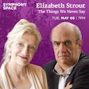 Elizabeth Strout, The Things We Never Say