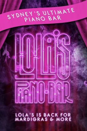 Lola's Piano Bar at Sydney Spiegeltent Tickets