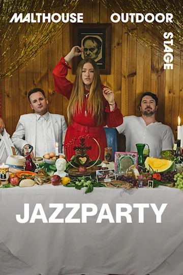 JAZZPARTY at Malthouse Outdoor Stage tickets