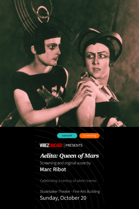 WBEZ presents: Aelita: Queen of Mars Screening & Original Score by Marc Ribot show poster