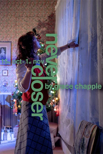 Never Closer at fortyfivedownstairs tickets