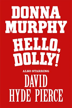 Donna Murphy in Hello, Dolly!