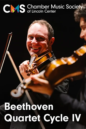 Chamber Music Society of Lincoln Center: Beethoven Quartet Cycle IV Tickets