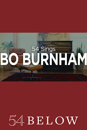 54 Sings Bo Burnham, Volume 2 Tickets