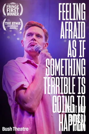 Feeling Afraid As If Something Terrible Is Going To Happen  Tickets