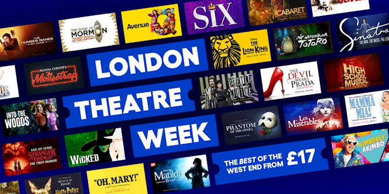 London Theatre Week is back — and bigger than ever!