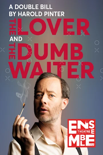 THE LOVER AND THE DUMB WAITER at Ensemble Theatre Tickets