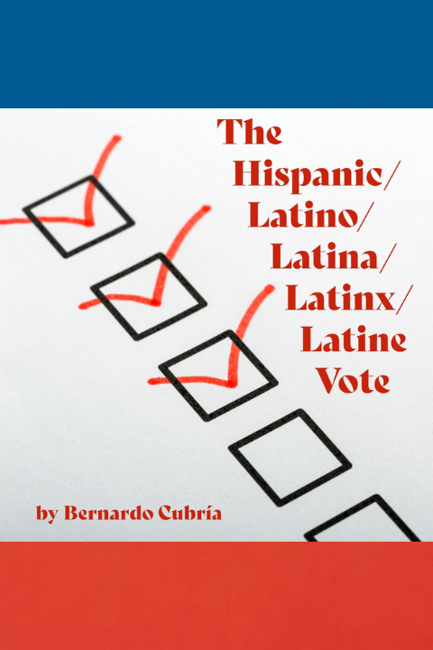 The Hispanic/Latino/Latina/Latinx/Latiné Vote in Los Angeles