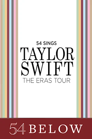 54 Sings Taylor Swift: The Eras Tour tickets