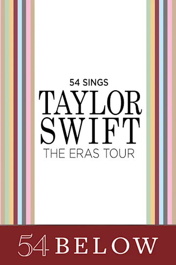 54 Sings Taylor Swift: The Eras Tour tickets